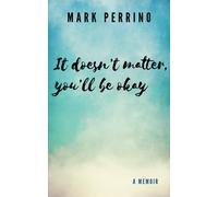 It doesn't matter, you'll be okay