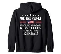 It Doesn't Need to Be Rewritten Flag Constitution We People Zip Hoodie