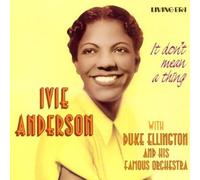 It Don't Mean A Thing by Ivie Anderson (2002-05-24)