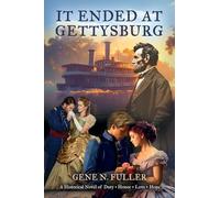 It Ended At Gettysburg