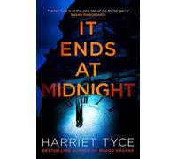 It Ends At Midnight: The addictive new thriller from the bestselling author of Blood Orange