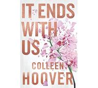 It Ends With Us: Special hardback edition of the global runaway bestseller. Now a major motion picture starring Blake Lively and Justin Baldoni (Lily & Atlas, 1)