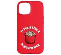 It Feels Like A Popcorn Day Theater Snack Movie Lovers Case for iPhone 15