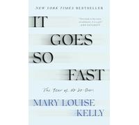 It Goes So Fast : The Year of No Do-Overs