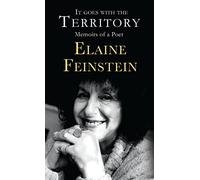 It Goes with the Territory: Memoirs of a Poet