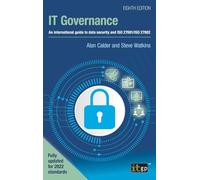IT Governance: An international guide to data security and ISO 27001/ISO 27002, Eighth edition