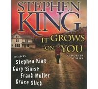 It Grows on You: And Other Stories by Stephen King (English) Compact Disc Book