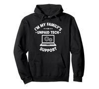 IT Guy Im My Family's Unpaid Tech Support Computer Engineer Pullover Hoodie