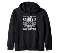 IT Guy I'm My Family's Unpaid Tech Support Computer Engineer Zip Hoodie