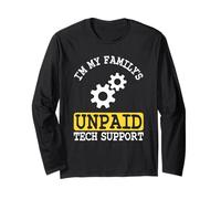 IT Guy I'm My Family's Unpaid Tech Support Software Engineer Long Sleeve T-Shirt