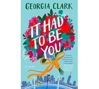 It Had to Be You: A Novel