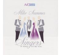 It Had To Be You - The Mike Sammes Singers by The Mike Sammes Singers (2007-12-07)