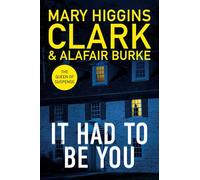 It Had To Be You : The thrilling new novel from the bestselling Queens of Suspense