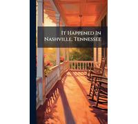 It Happened In Nashville, Tennessee