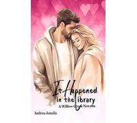It Happened in the Library: A Willow Creek Novella (Willow Cr Small Town Romance Series)