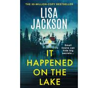 It Happened on the Lake: The new twisty and unputdownable crime thriller for 2026 from the bestselling author