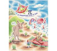 It Happened One Pi Day: The Easy Way to Memorize Pi