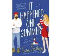 IT HAPPENED ONE SUMMER A NOVEL By Tessa Bailey (Paperback) (9780063045651)
