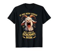 It Has Been Lovely But I Have to Scream Now Screaming Goat Value Graphic T-Shirt, Men, Black, S