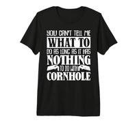 It has Nothing to do with Cornhole Premium T-Shirt