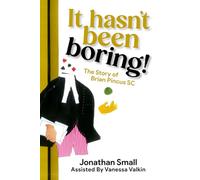 It hasn't been boring!: The story of Brian Pincus SC