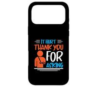 It Hurt Thank You for Asking - Broken Arm Case for iPhone 17 Pro Max