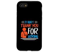 It Hurt Thank You for Asking - Broken Arm Case for iPhone SE (2020) / 7/8