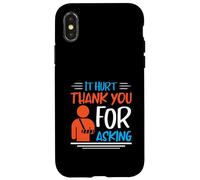 It Hurt Thank You for Asking - Broken Arm Case for iPhone X/XS