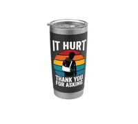 It Hurt Thank You for Asking Broken Arm Stainless Steel Insulated Tumbler