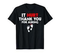 It Hurt Thank You for Asking Funny Broken Toe Recovery T-Shirt