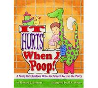 It Hurts When I Poop
