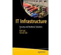 IT Infrastructure: Security and Resilience Solutions