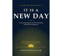 It Is a New Day: A 365-Day Devotional Journey