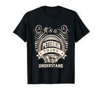 It is a PETERKIN thing Gifts T-Shirt