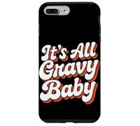 It Is All Gravy Baby Thanksgiving Case for iPhone 7 Plus/8 Plus