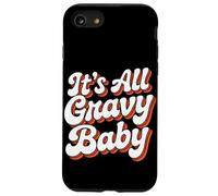 It Is All Gravy Baby Thanksgiving Case for iPhone SE (2020) / 7 / 8