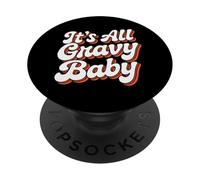 It Is All Gravy Baby Thanksgiving PopSockets Adhesive PopGrip