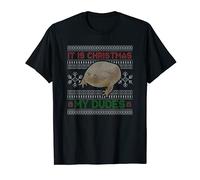 It is Christmas My Dudes Ugly Christmas Wednesday Meme T-Shirt
