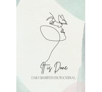 It Is Done: Daily Manifestation Journal