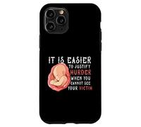 It Is Easier To Justify Murder If You Cannot See The Victim Case for iPhone 11 Pro