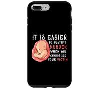 It Is Easier To Justify Murder If You Cannot See The Victim Case for iPhone 7 Plus/8 Plus
