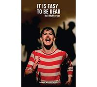 It Is Easy to Be Dead: 1 (Oberon Modern Plays)