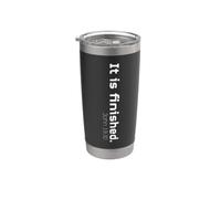 It is Finished, Christian Easter Passover Pascha, Jesus Word Stainless Steel Insulated Tumbler
