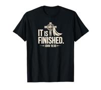 It Is Finished John 19:30 Christian Cross Faith Design T-Shirt