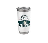 It is Finished - Passover Easter Jesus Empty Tomb & Cross Stainless Steel Insulated Tumbler