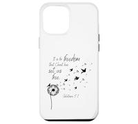 It Is For Freedom That Christ Has Set Us Free Galatians 5:1 Case for iPhone 12 Pro Max