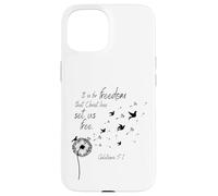 It Is For Freedom That Christ Has Set Us Free Galatians 5:1 Case for iPhone 15