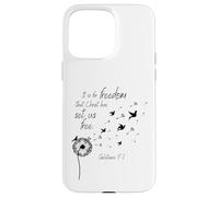 It Is For Freedom That Christ Has Set Us Free Galatians 5:1 Case for iPhone 15 Pro Max