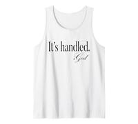 IT is Handled By God Black Text Designed Tank Top