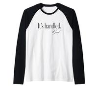 IT is Handled By God Cute Text Designed Raglan Baseball Tee